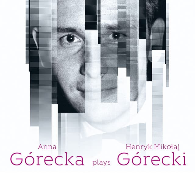 Henryk Mikołaj Górecki: Piano Works - Henryk Górecki