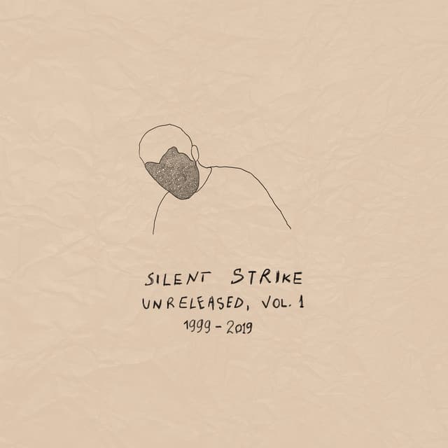 Unreleased, Vol. 1 - Silent Strike