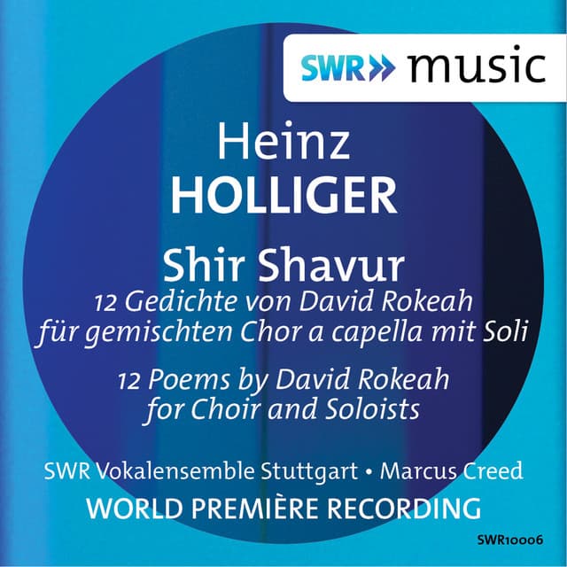 Holliger: Shir Shavur - Heinz Holliger