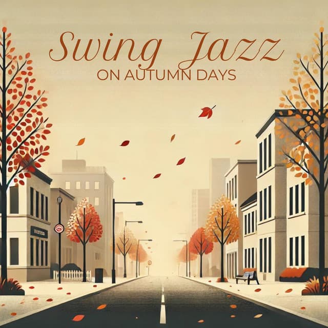 Swing Jazz on Autumn Days - Independent Swing Jazz