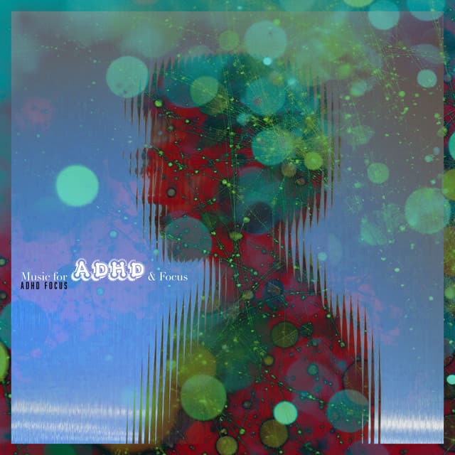 Music for ADHD & Focus - ADHD Focus