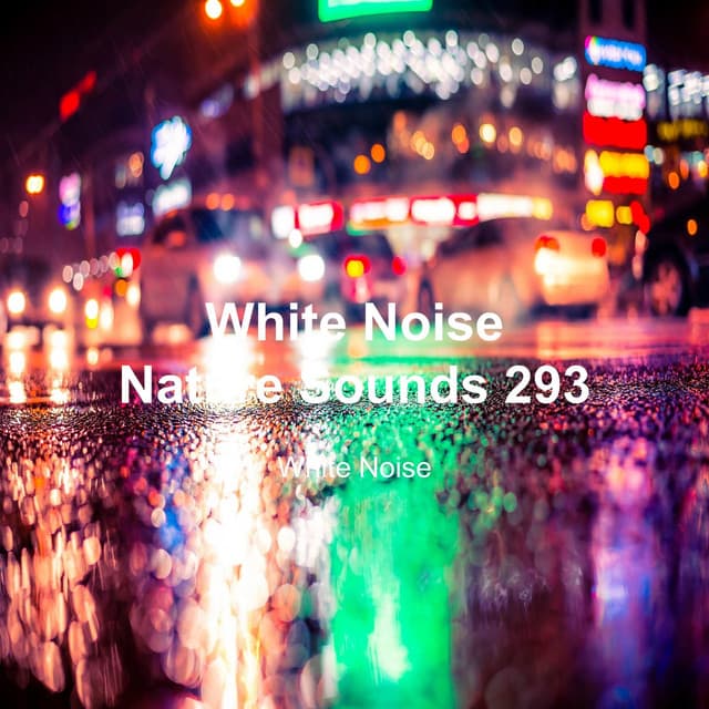 White Noise 293 - White Noise