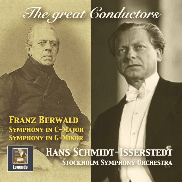 The Great Conductors: Hans Schmidt-Isserstedt Conducts Franz Berwald - Franz Berwald