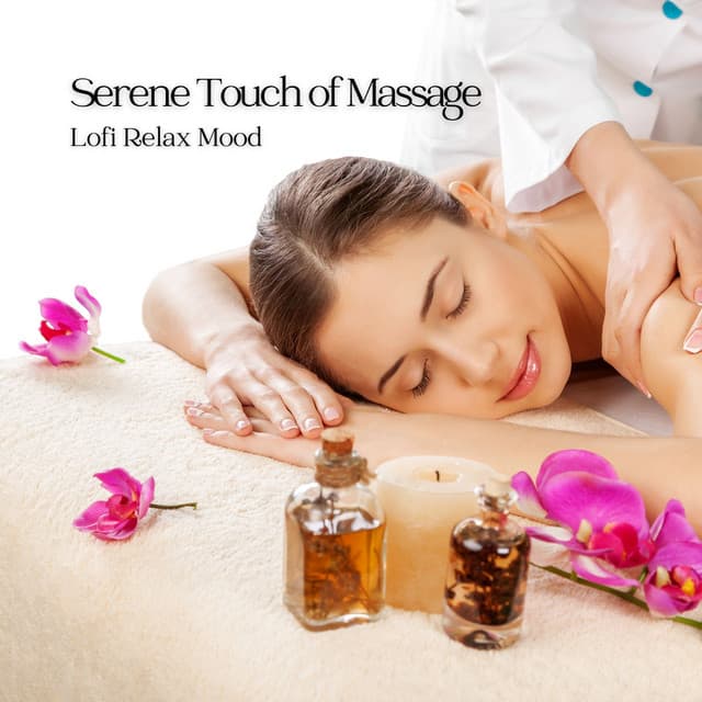 Serene Touch of Massage: Lofi Relax Mood - LoFi HipHop Guru