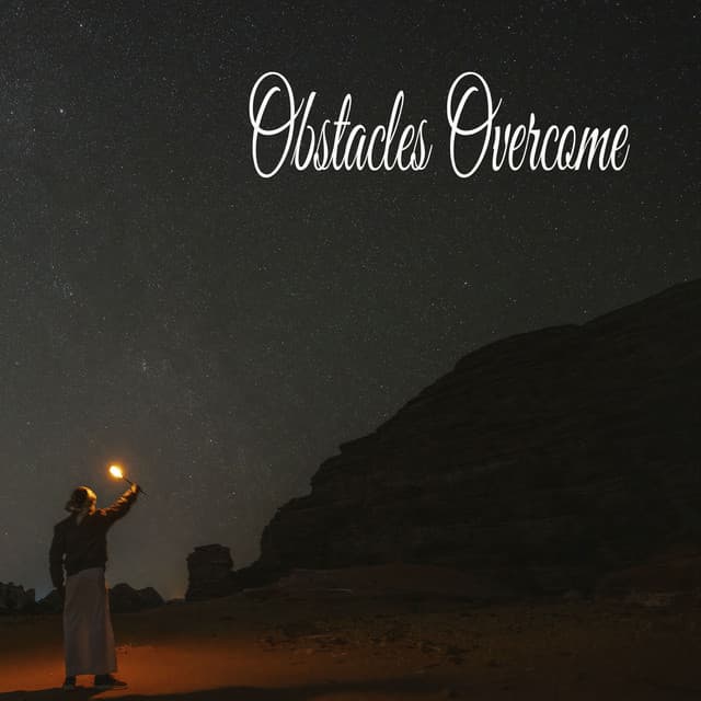 Obstacles Overcome - Sueño Encantado