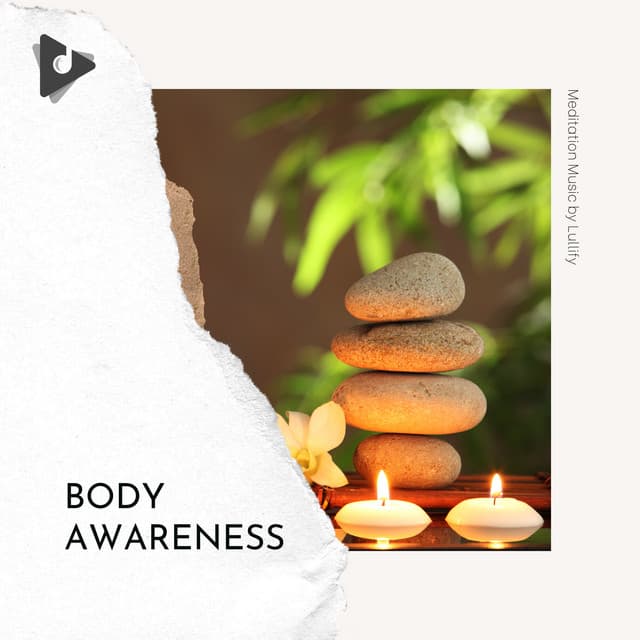 Body Awareness - Meditation Music by Lullify