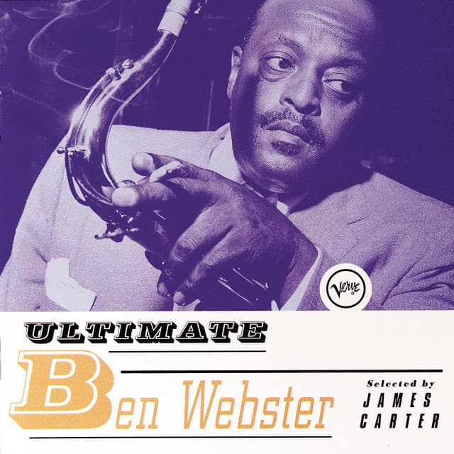 Ultimate Ben Webster - Ben Webster