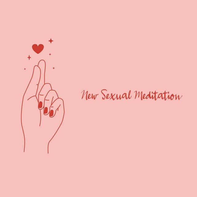 New Sexual Meditation – Concentration and Breathing with New Age Music - Relaxation & Meditation Academy
