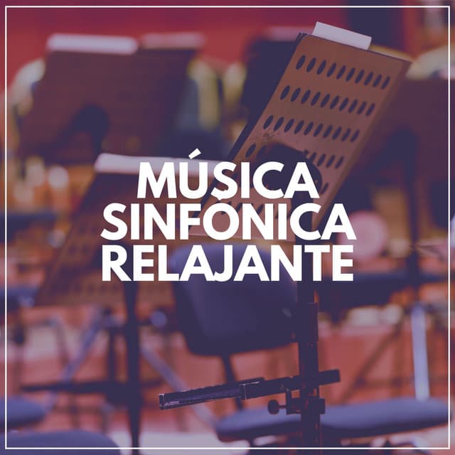 Música Sinfónica Relajante - Música Clásica Para Bebés