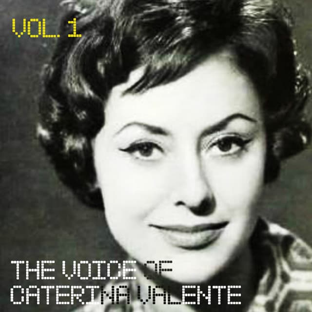 The Voice of Caterina Valente, Vol. 1 - Caterina Valente