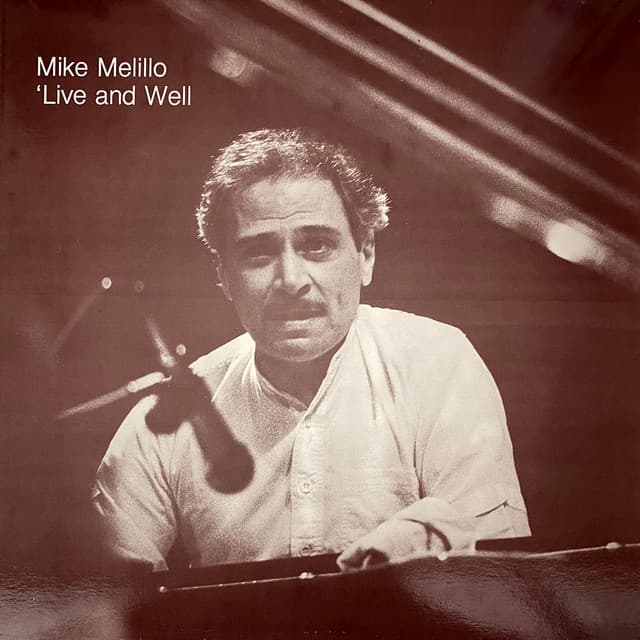 Live and Well - Mike Melillo