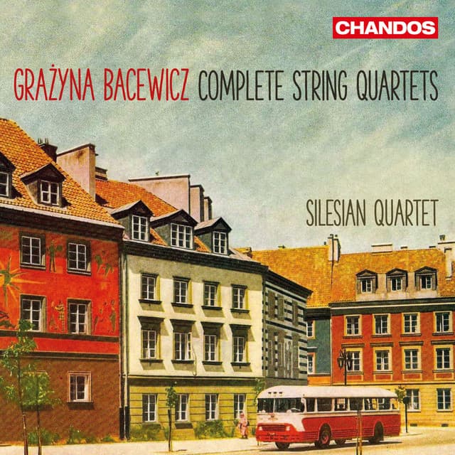 Bacewicz: Complete String Quartets - Grażyna Bacewicz