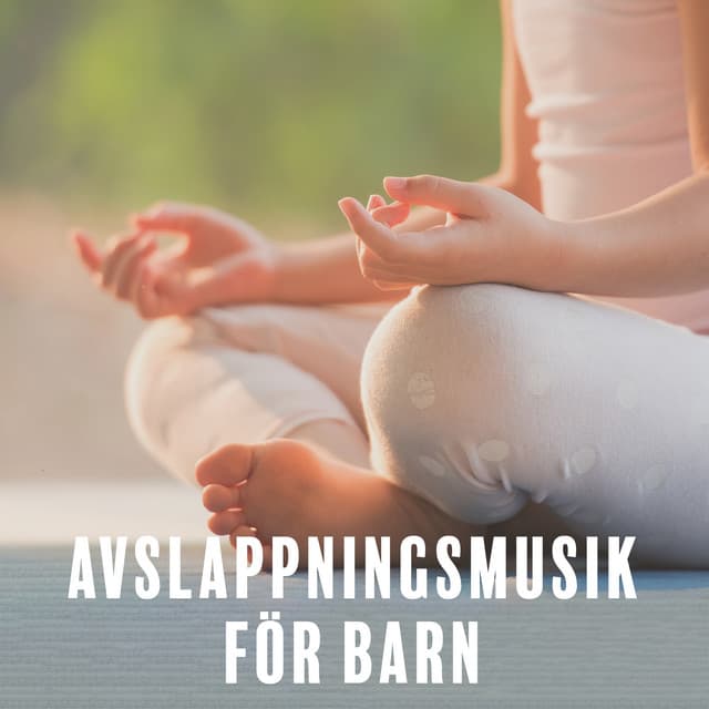 Avslappningsmusik för Barn - Helande Instrumentalmusik Akademi