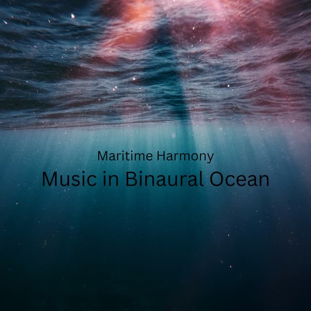 Maritime Harmony: Music in Binaural Ocean - Waves of Atlantic