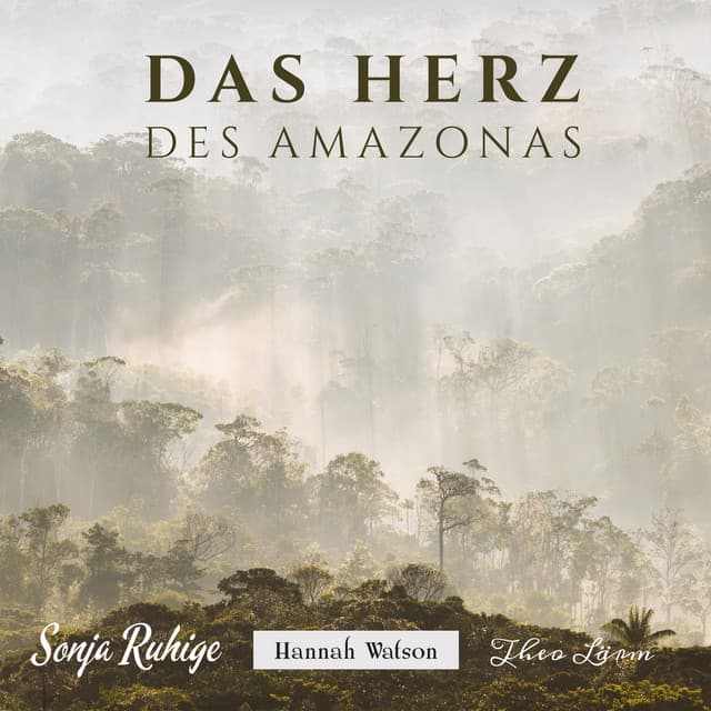Das Herz des Amazonas: Tropische Flöte - Sonja Ruhige