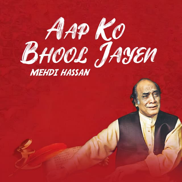 Aap Ko Bhool Jayen - Mehdi Hassan