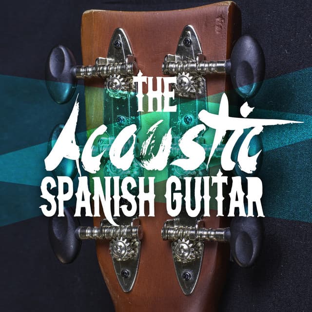 The Acoustic Spanish Guitar - The Acoustic Guitar Troubadours