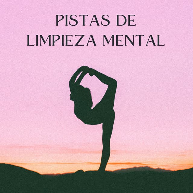 Pistas De Limpieza Mental - Mente de paz