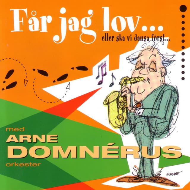 Får Jag Lov... Eller Skall VI Dansa Först... - Arne Domnérus