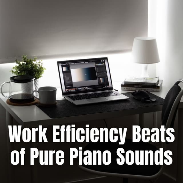 Work Efficiency Beats of Pure Piano Sounds - Worship Music Piano