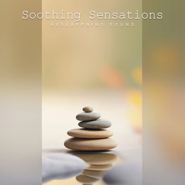 Soothing Sensations - Avslappning Sound