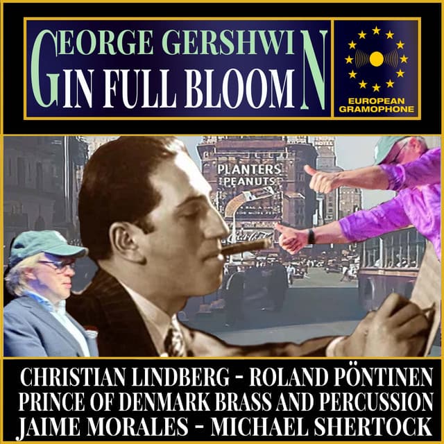 Gershwin: In Full Bloom - George Gershwin