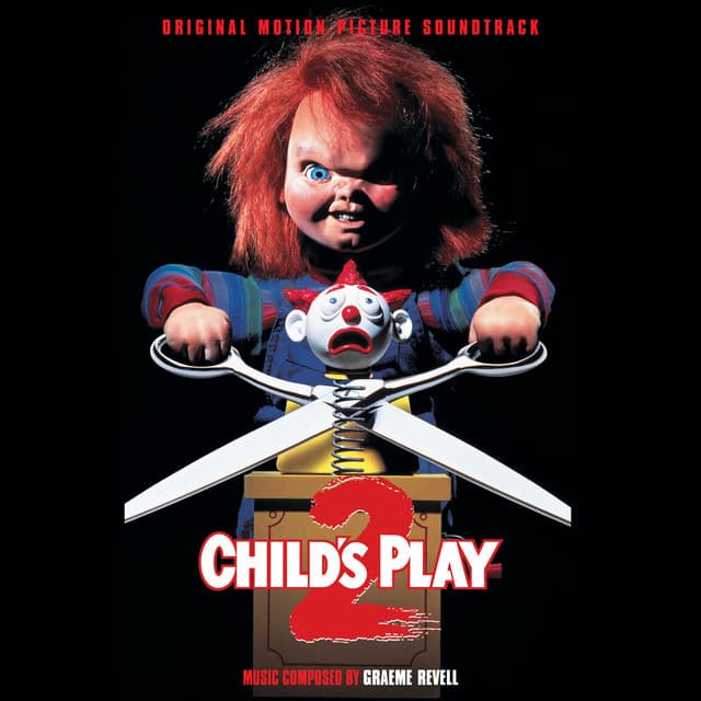 Child's Play 2 - Graeme Revell