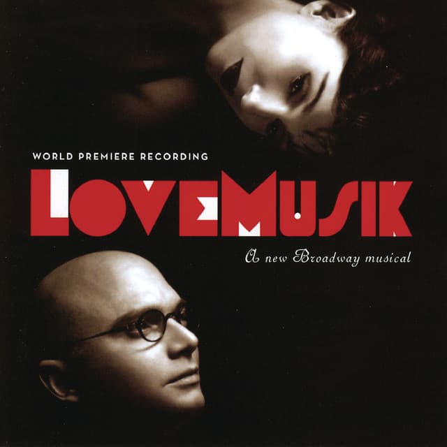 LoveMusik - Kurt Weill