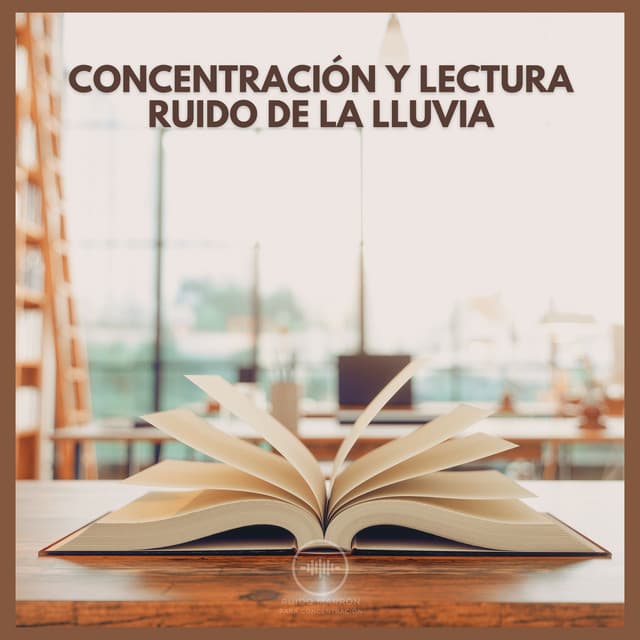 Concentración y Lectura: Ruido de la Lluvia - Ruido Marrón Para Concentración