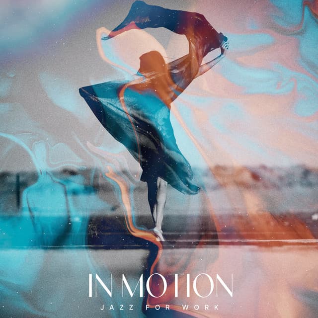 In Motion - Jazz for Work