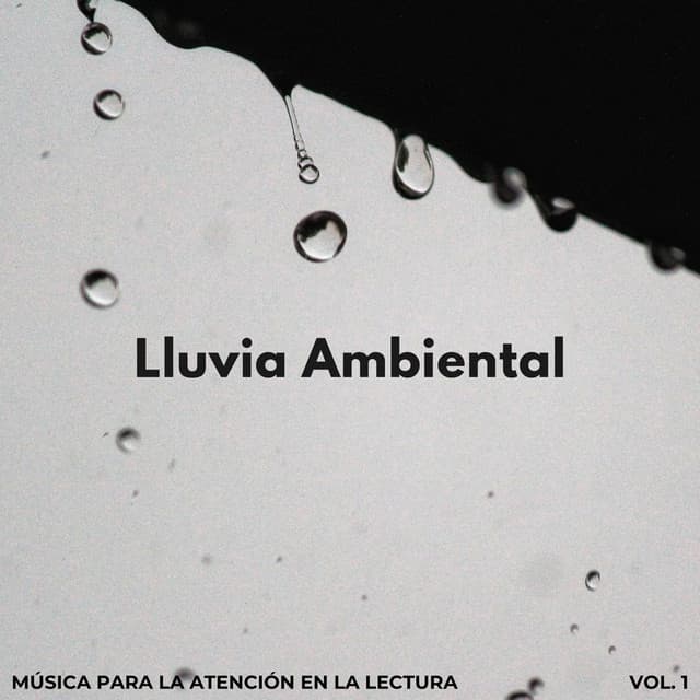 Lluvia Ambiental: Música Para La Atención En La Lectura Vol. 1 - Sonidos de lluvia y truenos