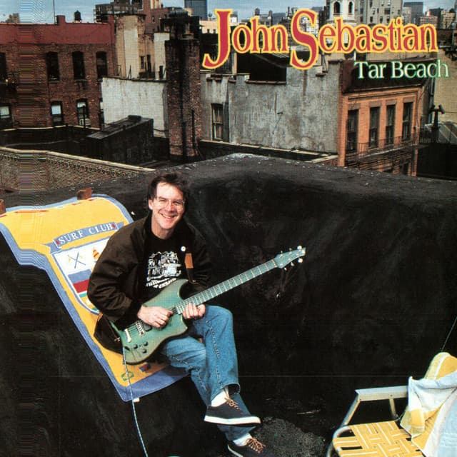 Tar Beach - John Sebastian
