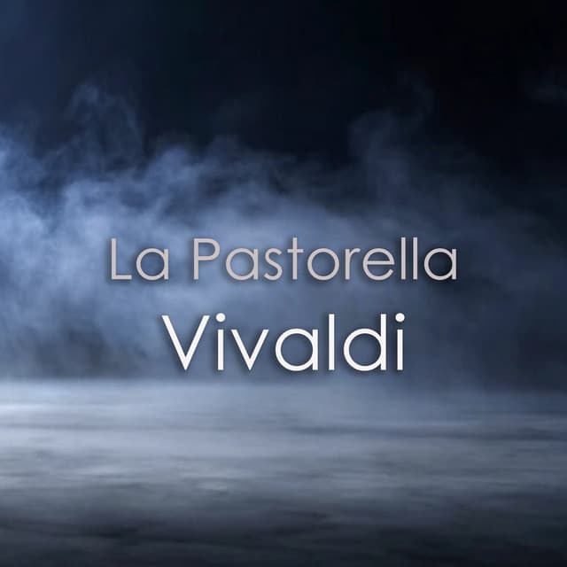 "La Pastorella" and other works - Vivaldi - Antonio Vivaldi