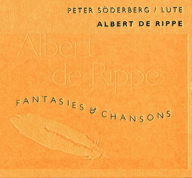 Fantasies & Chansons - Albert de Rippe