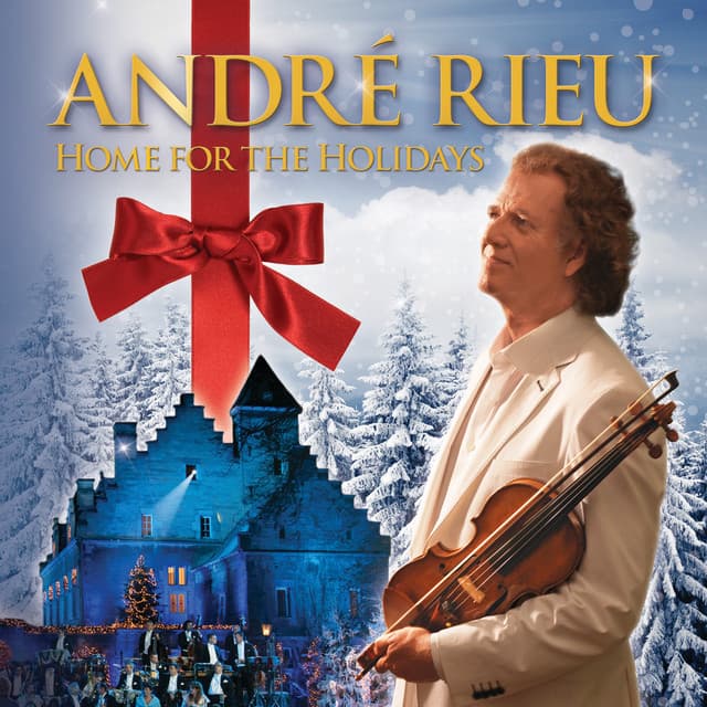 Home for the Holidays - André Rieu