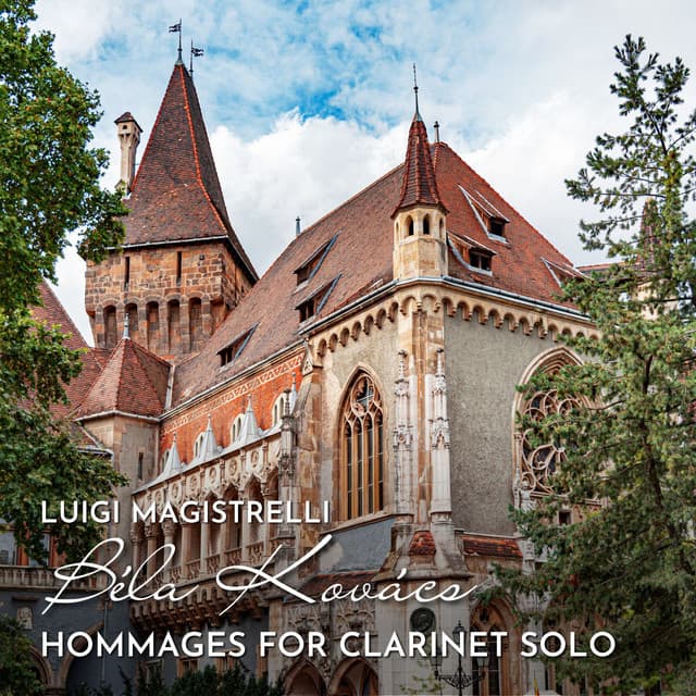 Béla Kovács: Hommages for Clarinet Solo - Béla Kovács