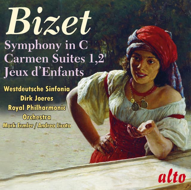 Bizet: Symphony in C; Carmen Suites 1 & 2; Jeux d'Enfants - Georges Bizet
