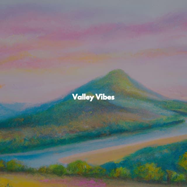 Valley Vibes - Chill Lounge