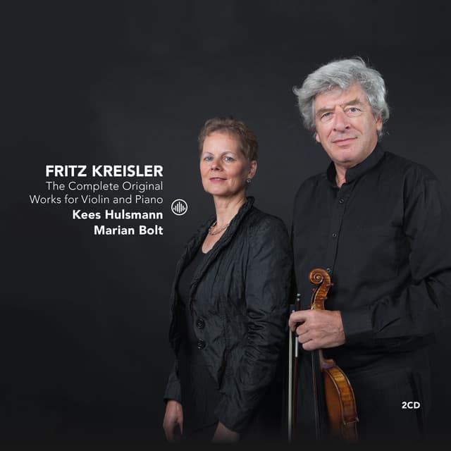 Kreisler: The Complete Original Works for Violin and Piano - Fritz Kreisler