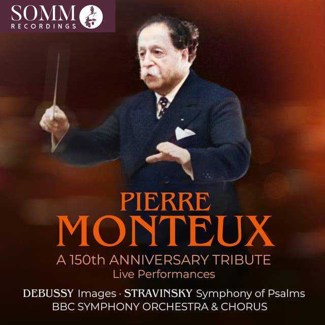 Pierre Monteux: A 150th Anniversary Tribute - Pierre Monteux