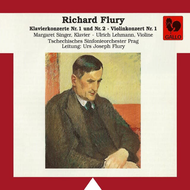 Richard Flury: Klavierkonzerte No. 1 & 2, Violinkonzert No. 1 - Richard Flury