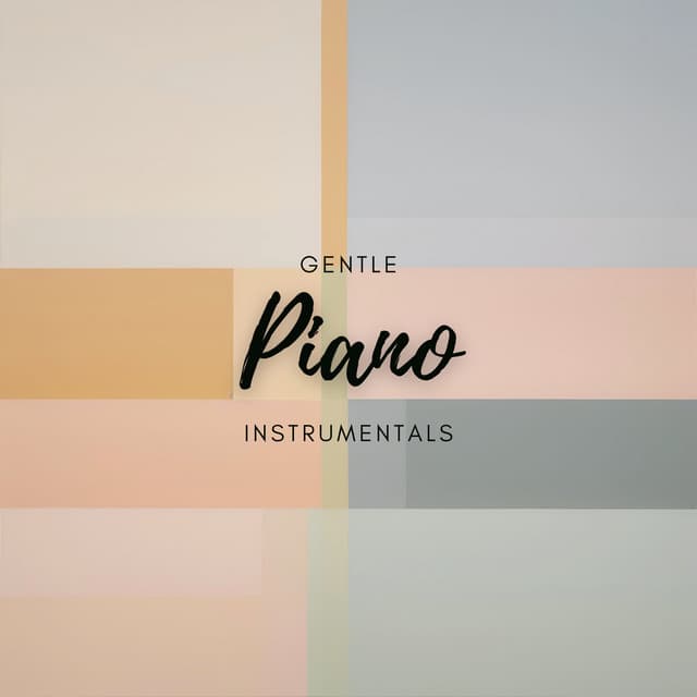 Gentle Piano Instrumentals - John Smith