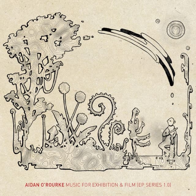 Music for Exhibition & Film - Aidan O'Rourke