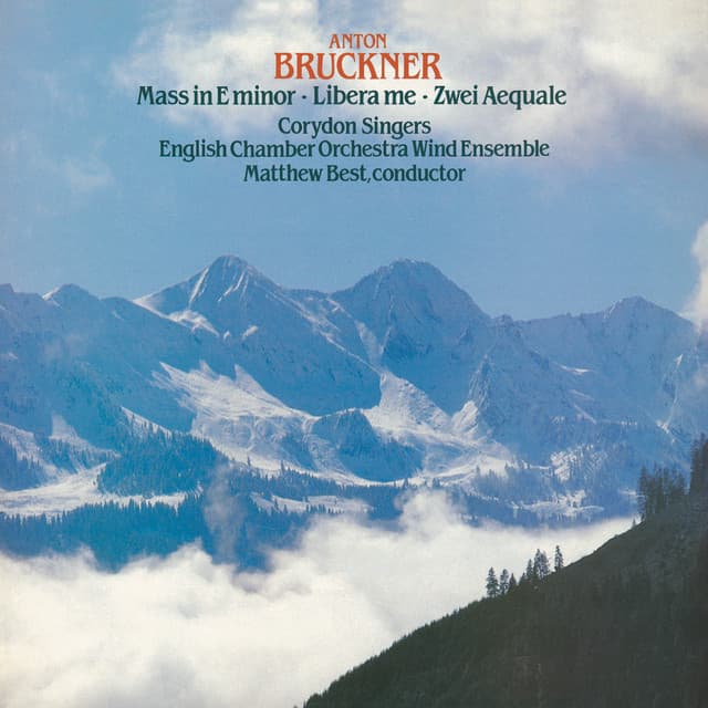 Bruckner: Mass No. 2 in E Minor & Other Works - Anton Bruckner