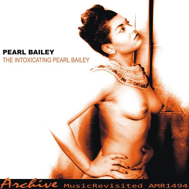 The Intoxicating Pearl Bailey - Pearl Bailey