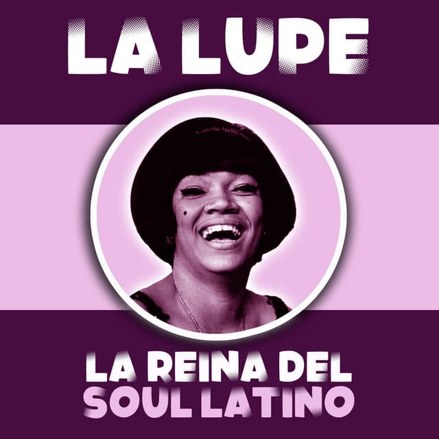 La Reina del Soul Latino - La Lupe