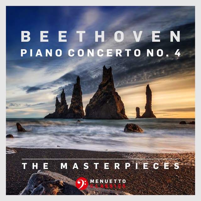 The Masterpieces - Beethoven: Piano Concerto No. 4 in G Major, Op. 58 - Ludwig van Beethoven