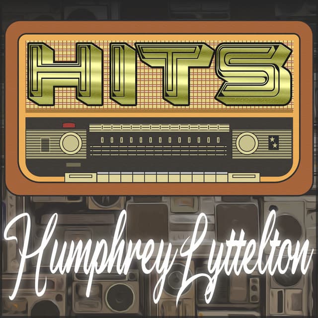 Hits of Humphrey Lyttelton - Humphrey Lyttelton