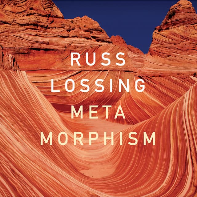 Metamorphism - Russ Lossing
