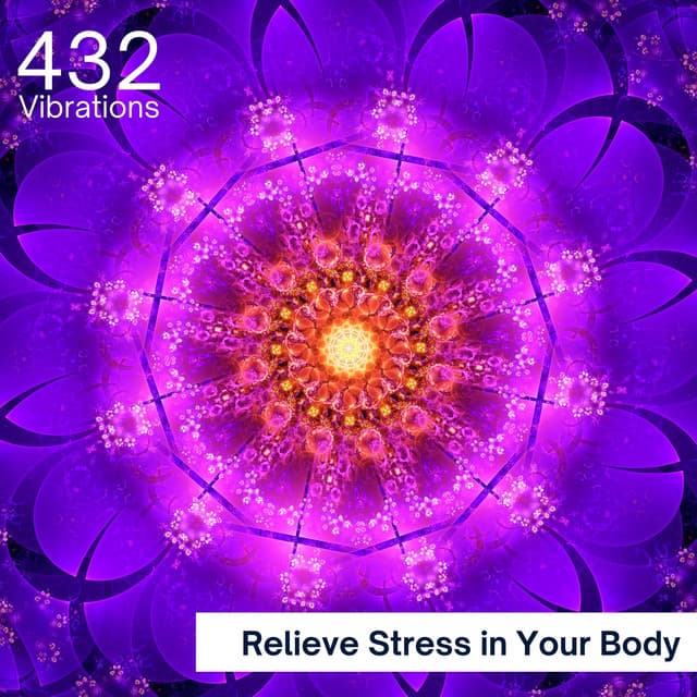 Relieve Stress in Your Body, Relaxing Piano Melodies - 432 Vibrations
